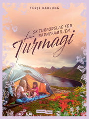 68 turforslag for barnefamilien - turmagi for store og små